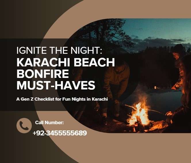 Gen Z checklist for beach bonfire in Karachi.