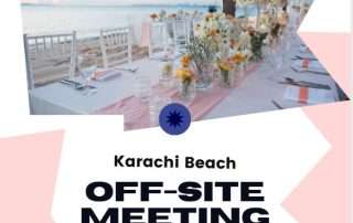 Offsite meetings at the beach in Karachi
